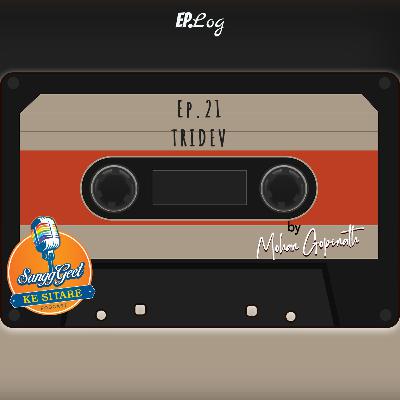 Ep.21 Tridev Ep.21 Tridev