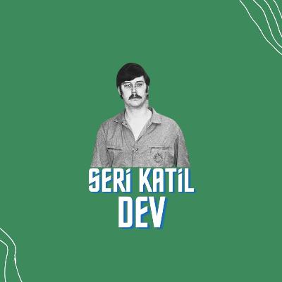 Devasa Seri Katil: Edmund Kemper | Podcast Devasa Seri Katil: Edmund Kemper | Podcast