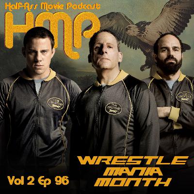 HMP Vol 2 Ep 96- Foxcatcher