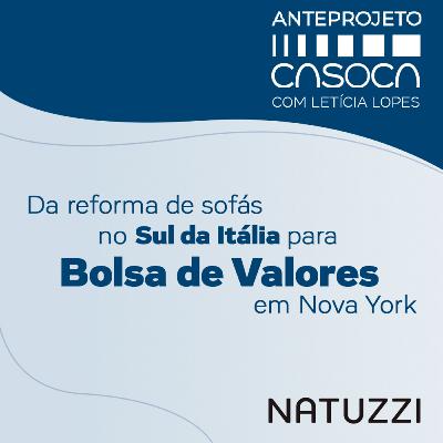 Natuzzi - Da reforma de sofás no Sul da Itália ao IPO em NY