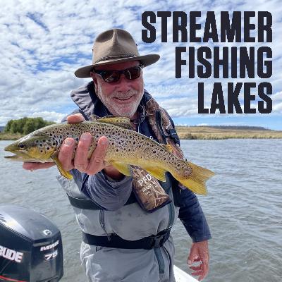 Streamer Fishing Lakes with Craig Coltman Streamer Fishing Lakes with Craig Coltman