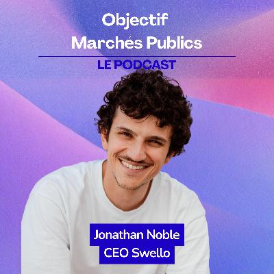 Startups, marchés publics et 2 millions de CA potentiel : une histoire de croissance avec Swello