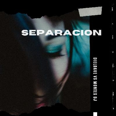 DielDave Vs Montes DJ - Separación ( Long Versión ) DielDave Vs Montes DJ - Separación ( Long Versión )