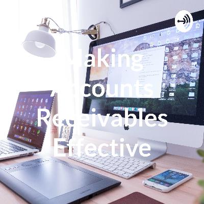 Episode 1 : Why accounts receivables matter
