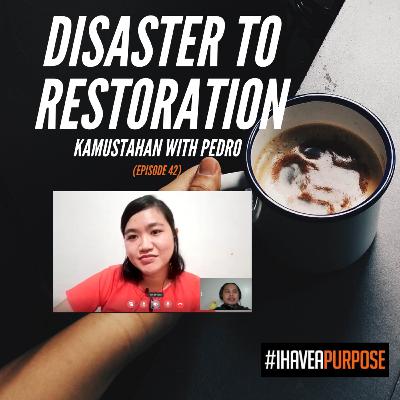 JEREMIAH 16 - DISASTER TO RESTORATION - (KAMUSTAHAN WITH PEDRO EPISODE 42) JEREMIAH 16 - DISASTER TO RESTORATION - (KAMUSTAHAN WITH PEDRO EPISODE 42)