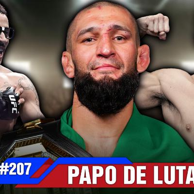 PAPO DE LUTA #207: CHIMAEV CAMPEÃO E CARLOS PRATES QUER VAGA NO UFC RIO