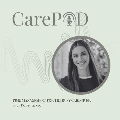 Time Management for the Busy Caregiver