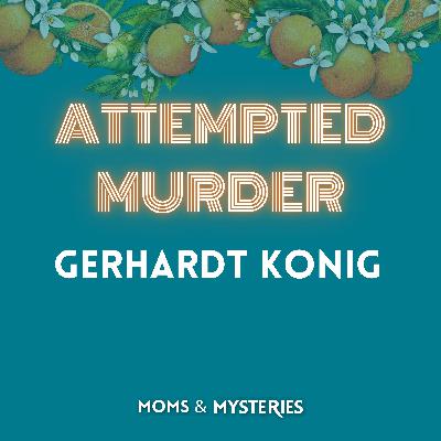 The Oahu Cliff Attack & The Trial of Gerhardt Konig