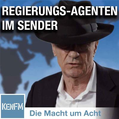Die Macht um Acht (77) „Regierungs-Agenten im Sender“