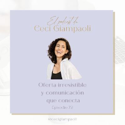 #72 Oferta irresistible y comunicación que conecta