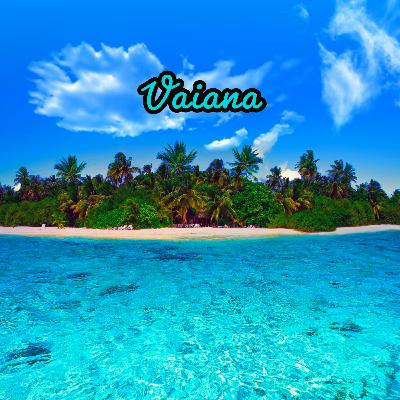 Vaiana Vaiana