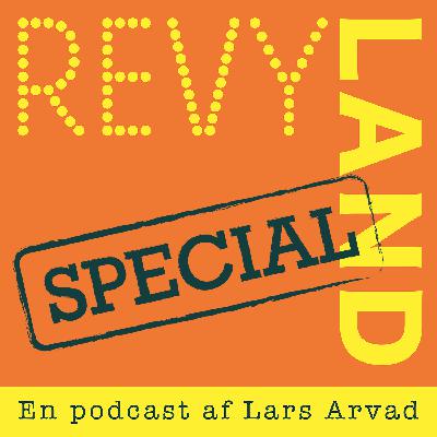 REVYLAND SPECIAL - med Lisbet Dahl og Lars Arvad REVYLAND SPECIAL - med Lisbet Dahl og Lars Arvad