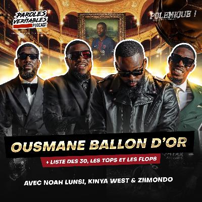 Ousmane Ballon d'or ft Ziimondo, Kinya West et Noah Lunsi | Polémique