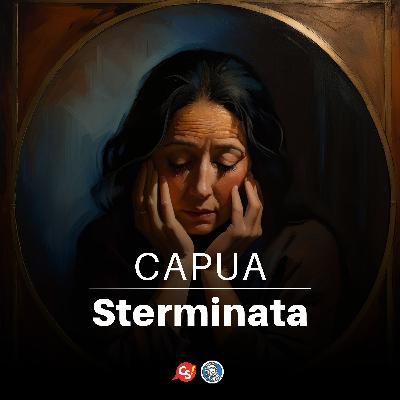 Il massacro di Capua: una città distrutta per un matrimonio fallito