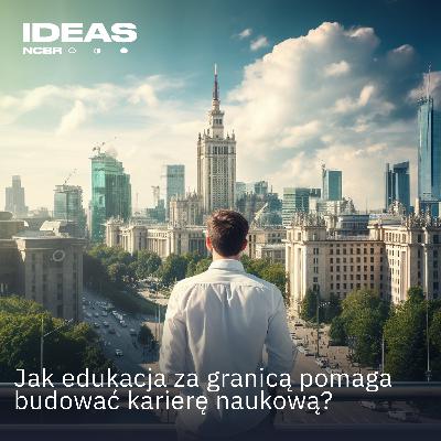 Życie na walizkach. Jak edukacja za granicą pomaga budować karierę naukową? Życie na walizkach. Jak edukacja za granicą pomaga budować karierę naukową?