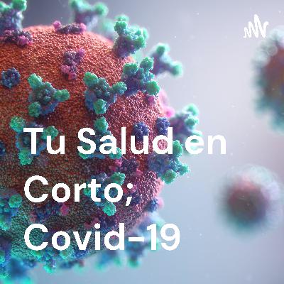 ¿Qué hacer si te contagias del Covid-19 o sospechas de ello?
