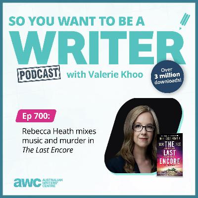 Writing Podcast Episode 700: Rebecca Heath mixes music and murder in 'The Last Encore' Writing Podcast Episode 700: Rebecca Heath mixes music and murder in 'The Last Encore'