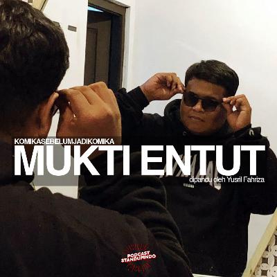 KOMIKASEBELUMJADIKOMIKA #9: Jalan meniti si pemalu akut, Mukti Entut