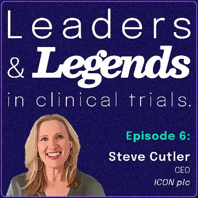 Game-Changing Leadership: Steve Cutler, CEO of ICON plc