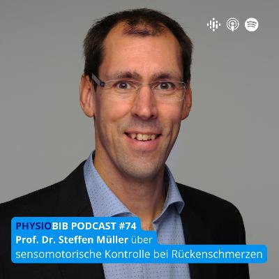 #74 Prof. Dr. Steffen Müller - Sensomotorisches Training bei Rückenschmerz