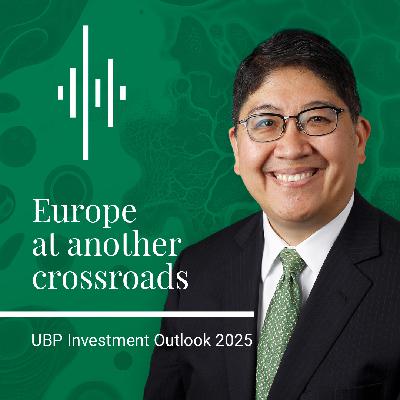 Europe at another crossroads - Investment Outlook 2025