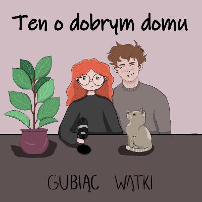 #22 Obejrzeć raz i nigdy więcej? O filmie "Dom Dobry"