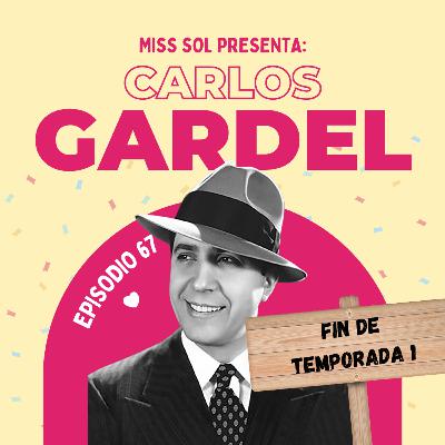Final de temporada: Carlos Gardel