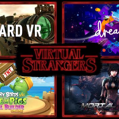 Virtual Strangers 65: Dreams, Budget Cuts, Angry Birds, Mortal Blitz: Combat Arena and more! Virtual Strangers 65: Dreams, Budget Cuts, Angry Birds, Mortal Blitz: Combat Arena and more!
