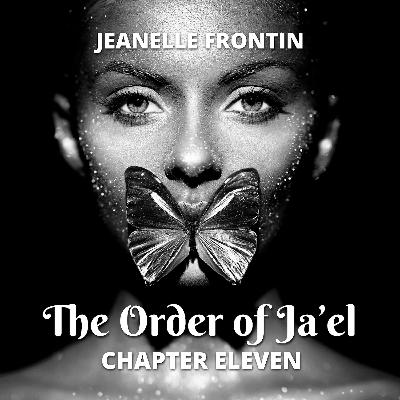 The Order of Ja'el - Chapter Eleven