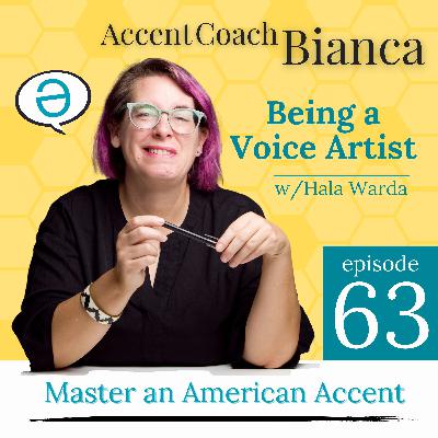 Being a Voice Artist (w/Hala)