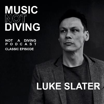 Classic Episode: Luke Slater on techno, acid house, and Berlin