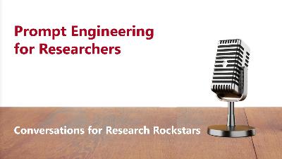 Prompt Engineering for Researchers