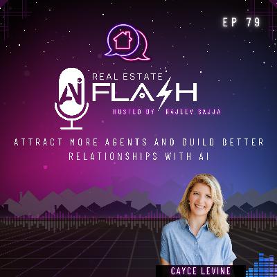 EP 079: Attract More Agents and Build Better Relationships With AI