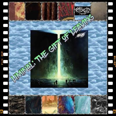 Liminal: The Gift of Leaving