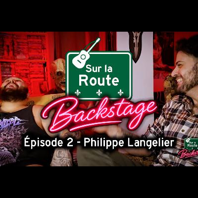 Métal, cris de monstres et rires avec Philippe Langelier - Sur la route épisode 2