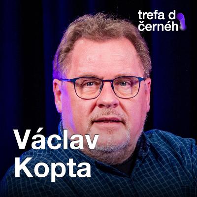 Václav Kopta: Na restart herecké kariéry není aplikace ani knížka. Musíte mít kliku