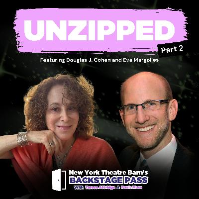 Episode 30 -  UNZIPPED Part 2
