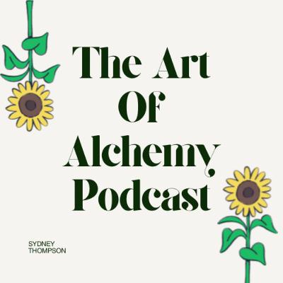 The Art of Alchemy Podcast (Trailer)