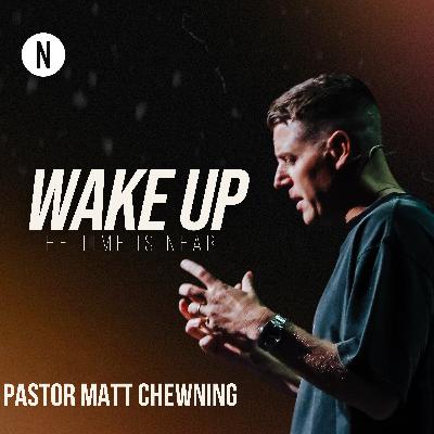 Wake Up (Romans 13:11) Wake Up (Romans 13:11)