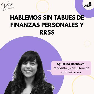 Episodio 24: Hablemos sin tabúes de finanzas personales y RRSS