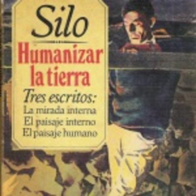 01. SILO. EL PAISAJE HUMANO. CAP I. LOS PAISAJES Y LAS MIRADAS