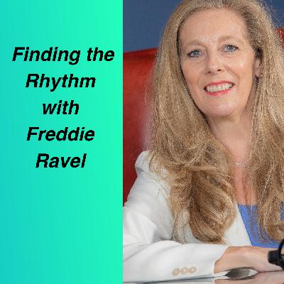 Finding the Rhythm with Freddie Ravel
