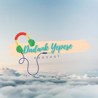 Dadank Yepese Podcast (Trailer) Dadank Yepese Podcast (Trailer)