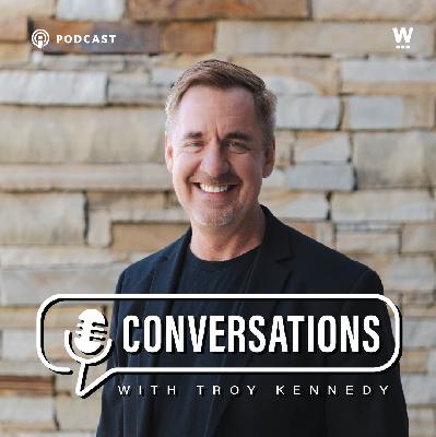 Conversations with Troy Kennedy | S2: Episode 6- Finding Freedom in Spiritual Maturity