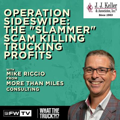 Operation Sideswipe: The "Slammer" Scam Killing Trucking Profits