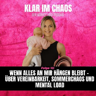 Wenn alles an mir hängen bleibt – über Vereinbarkeit, Sommerchaos und Mental Load Wenn alles an mir hängen bleibt – über Vereinbarkeit, Sommerchaos und Mental Load
