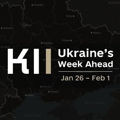 Ukraine’s Week Ahead — Key Developments to Watch (Jan 26– Feb 1, 2026)