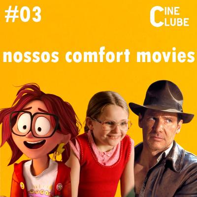 Comfort Movies - Cineclube #3 Comfort Movies - Cineclube #3