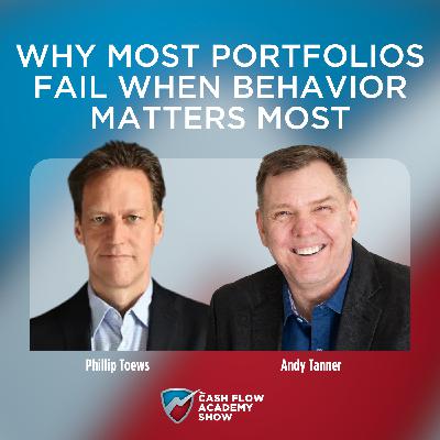Why Most Portfolios Fail When Behavior Matters Most