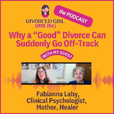 Why a "Good" Divorce Can Suddenly Go Off-Track